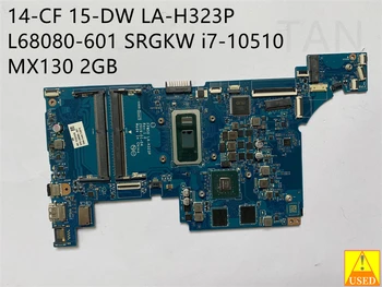 Laptop FOLOSIT placa de baza PENTRU 14-15 CF-DW L68080-601 LA-H323P SRGKW i7-10510 MX130 2GB 100% de lucru testat de bine