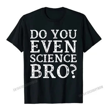 Tu Chiar Știința Frate T-Shirt Camisas Barbati Din Bumbac Tricouri Barbati Normală Topuri Tricou Ziua De Crăciun Plină Casual