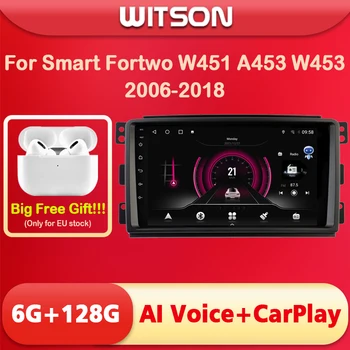 WITSON Android 11 AI VOCE de Radio Auto pentru Mercedes Benz Smart Fortwo W451 A453 W453 2006-2018 Carplay Navi Multimedia Audio Auto